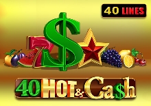 40 Hot & Cash